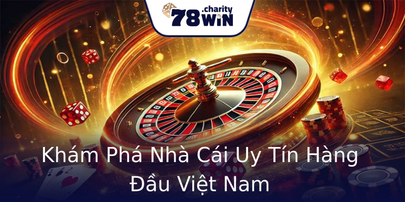 Khám Phá Nhà Cái Uy Tín Hàng Đầu Việt Nam Khám Phá Nhà Cái Uy Tín Hàng Đầu Việt Nam