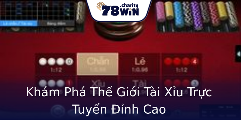 Khám Phá Thế Giới Tài Xỉu Trực Tuyến Đỉnh Cao Khám Phá Thế Giới Tài Xỉu Trực Tuyến Đỉnh Cao