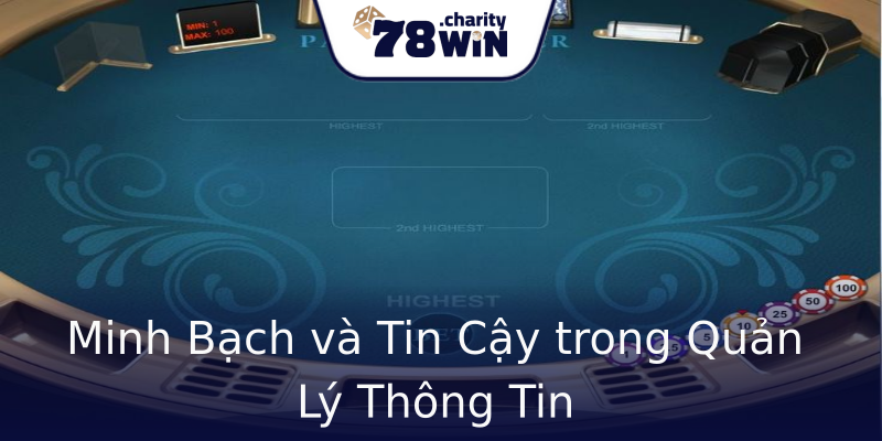 Minh Bạch và Tin Cậy trong Quản Lý Thông Tin Minh Bạch và Tin Cậy trong Quản Lý Thông Tin